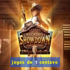 jogos de 1 centavo na blaze